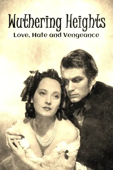 "Les hauts de Hurlevent" : amour, haine et vengeance
